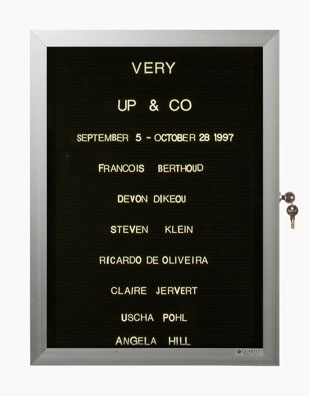 “WHAT'S LOVE GOT TO DO WITH IT?”<br />
Very<br />
1991: Ongoing<br />
Lobby Directory Board Listing Artists, Gallery, Curators, Exhibition Titles, Dates Replicating the Lobby Directory Board at 420 West Broadway<br />
(Series Initialized for the 1st Group Show in which the Artist Exhibited, and Made for Every Group Show Thereafter)<br />
18” x 24”<br />