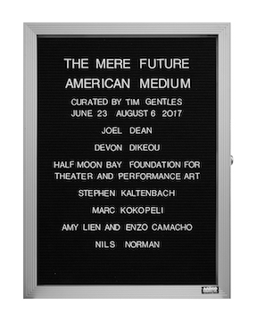 “WHAT'S LOVE GOT TO DO WITH IT?”<br />
The Mere Future<br />
1991: Ongoing<br />
Lobby Directory Board Listing Artists, Gallery, Curators, Exhibition Titles, Dates Replicating the Lobby Directory Board at 420 West Broadway<br />
(Series Initialized for the 1st Group Show in which the Artist Exhibited, and Made for Every Group Show Thereafter)<br />
18” x 24”<br />