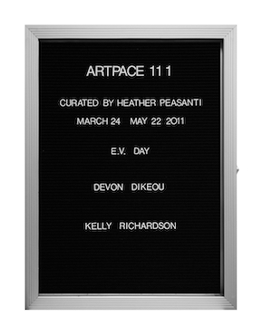 “WHAT'S LOVE GOT TO DO WITH IT?”<br />
Artpace IAIR 11.1<br />
1991: Ongoing<br />
Lobby Directory Board Listing Artists, Gallery, Curators, Exhibition Titles, Dates Replicating the Lobby Directory Board at 420 West Broadway<br />
(Series Initialized for the 1st Group Show in which the Artist Exhibited, and Made for Every Group Show Thereafter)<br />
18” x 24”<br />